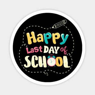 Happy Last Day Of School Teacher Retirement Gift Magnet